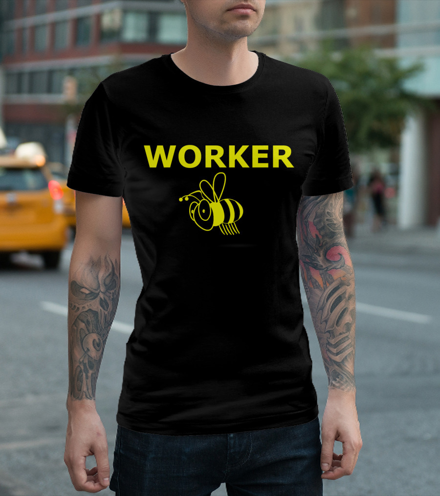 Funny Bug Lover Worker Bee Comical Worker T-Shirt