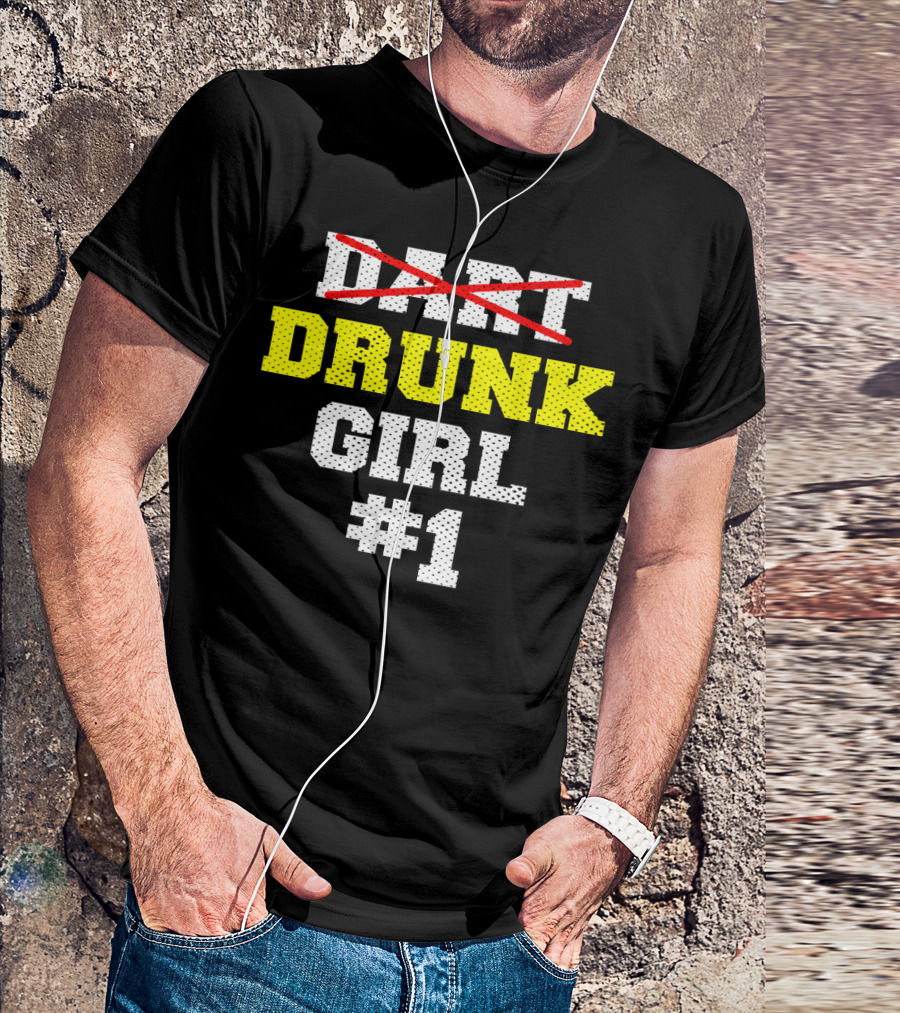 Drunk Girl #1 Team Cool Dar Funny Dart T-Shirt