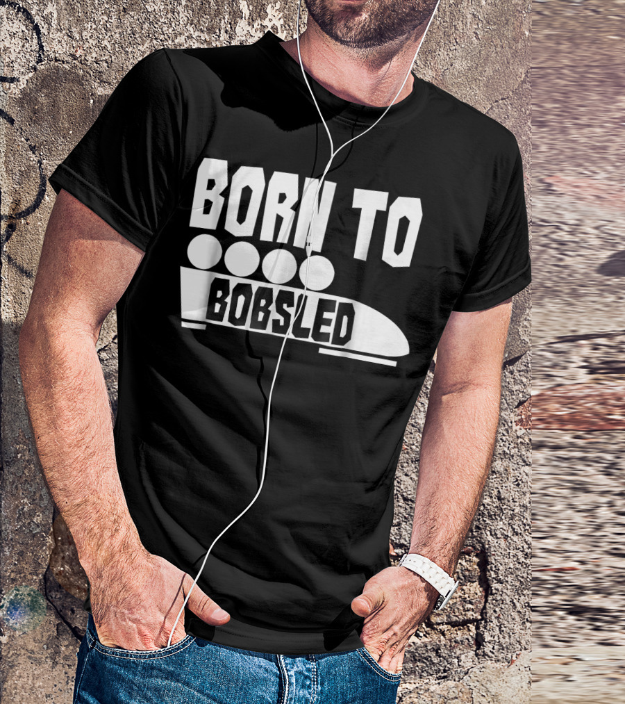 Born To Bobsled Funny Patriotic USA T-Shirt