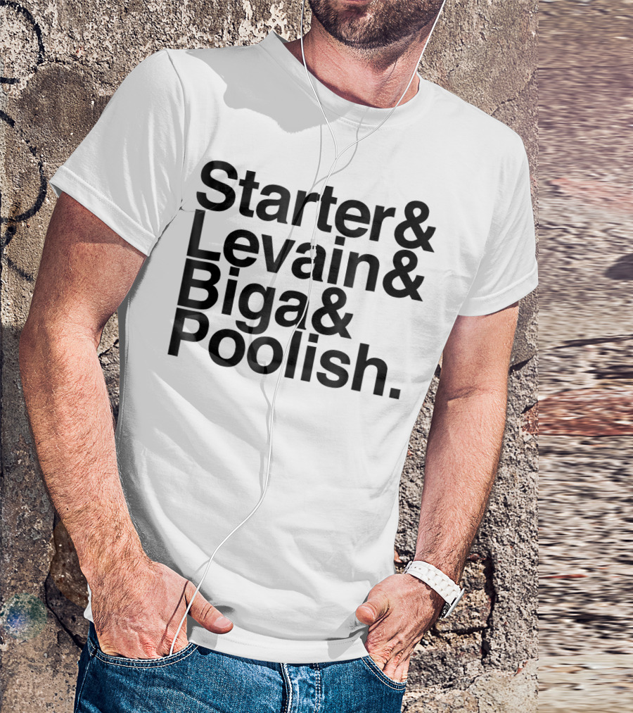 Starter Levain Biga Poolish Funny Sourdough T-Shirt