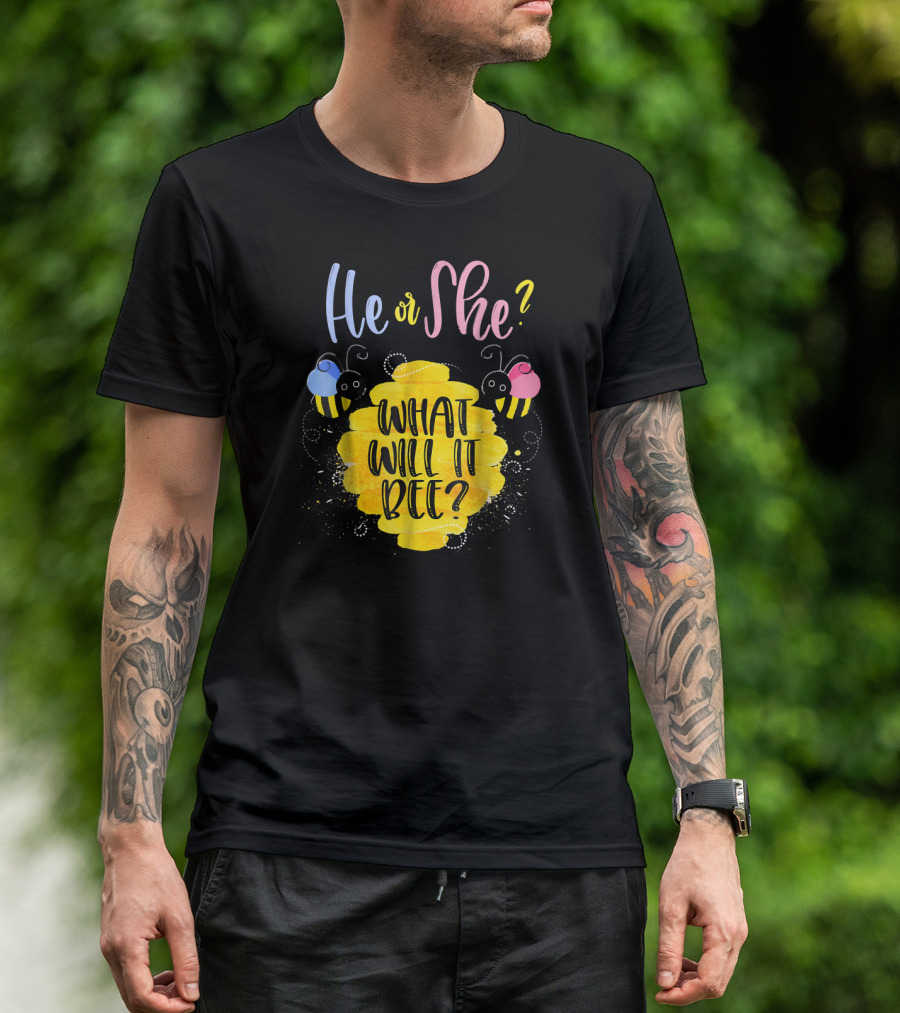 He Or She What Will It Bee? T-Shirt