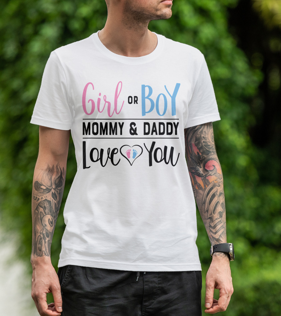 Girl Or Boy Mommy And Daddy Love You Heart Feet T-Shirt