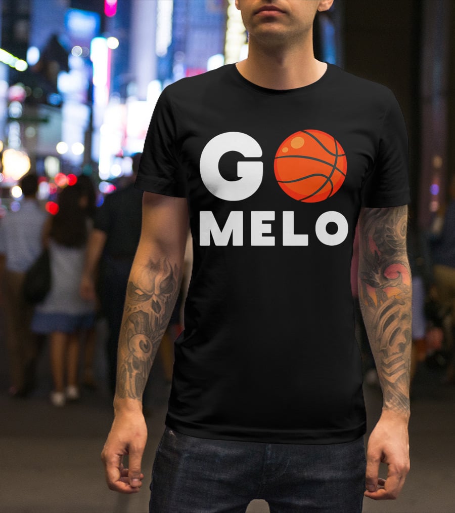 Go Melo Carmelo Basketball Enthusiast Gear T-Shirt