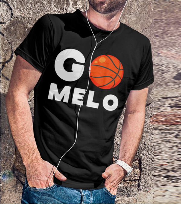 Go Melo Carmelo Basketball Enthusiast Gear T-Shirt