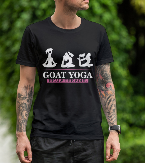 Goat Yoga Heals The Soul Meditation With Goats T-Shirt