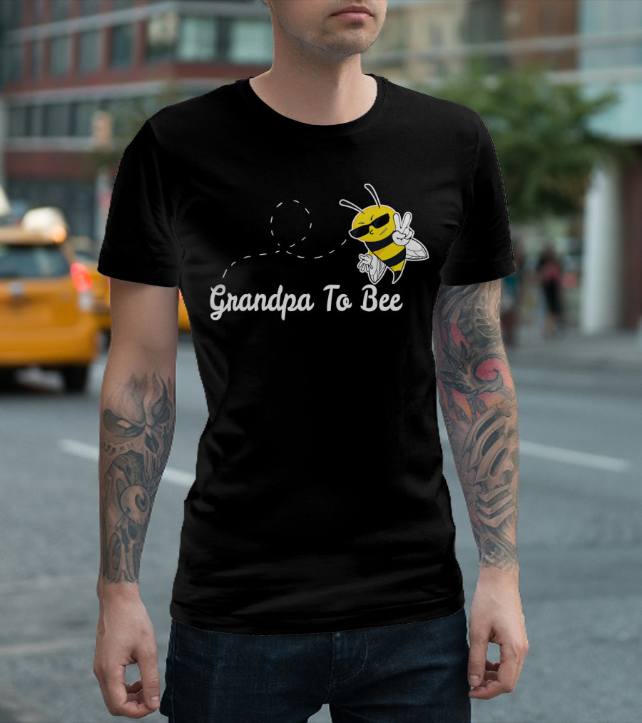 Grandpa To Bee First Time Dad Peaceful Cool Bee T-Shirt