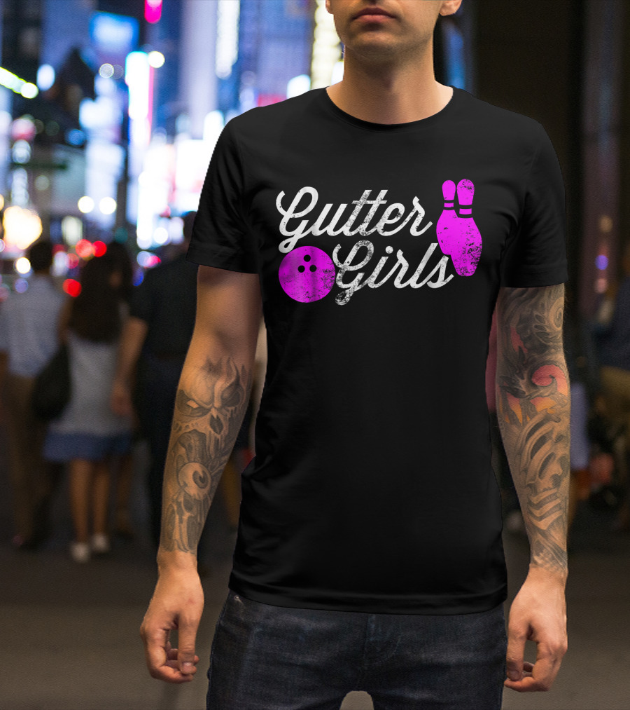 Gutter Girls Funny Bowling Pink Pins And Ball T-Shirt