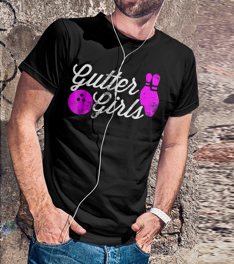 Gutter Girls Funny Bowling Pink Pins And Ball T-Shirt