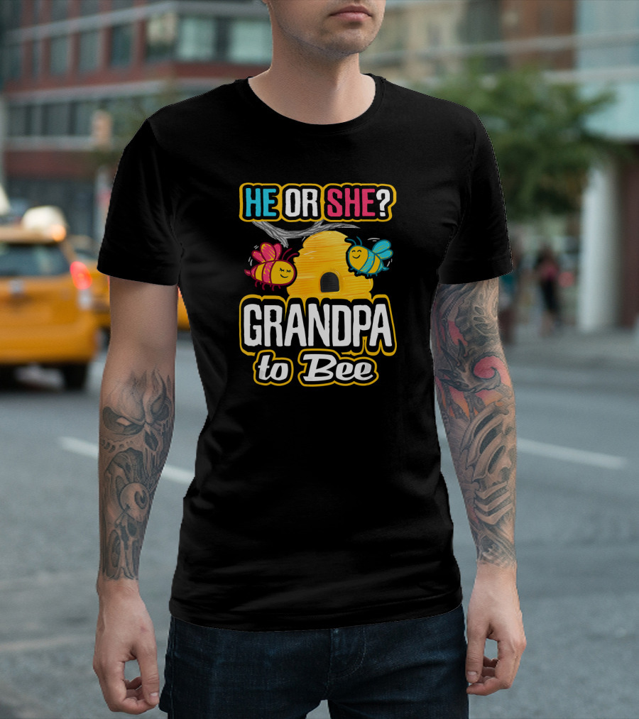He Or She Grandpa To Bee Gender Reveal Beehive With Bees T-Shirt