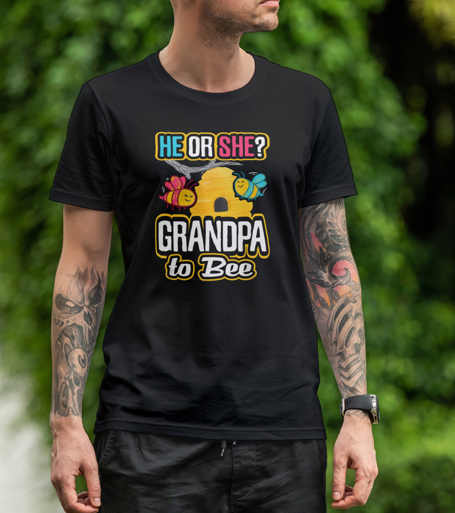 He Or She Grandpa To Bee Gender Reveal Beehive With Bees T-Shirt