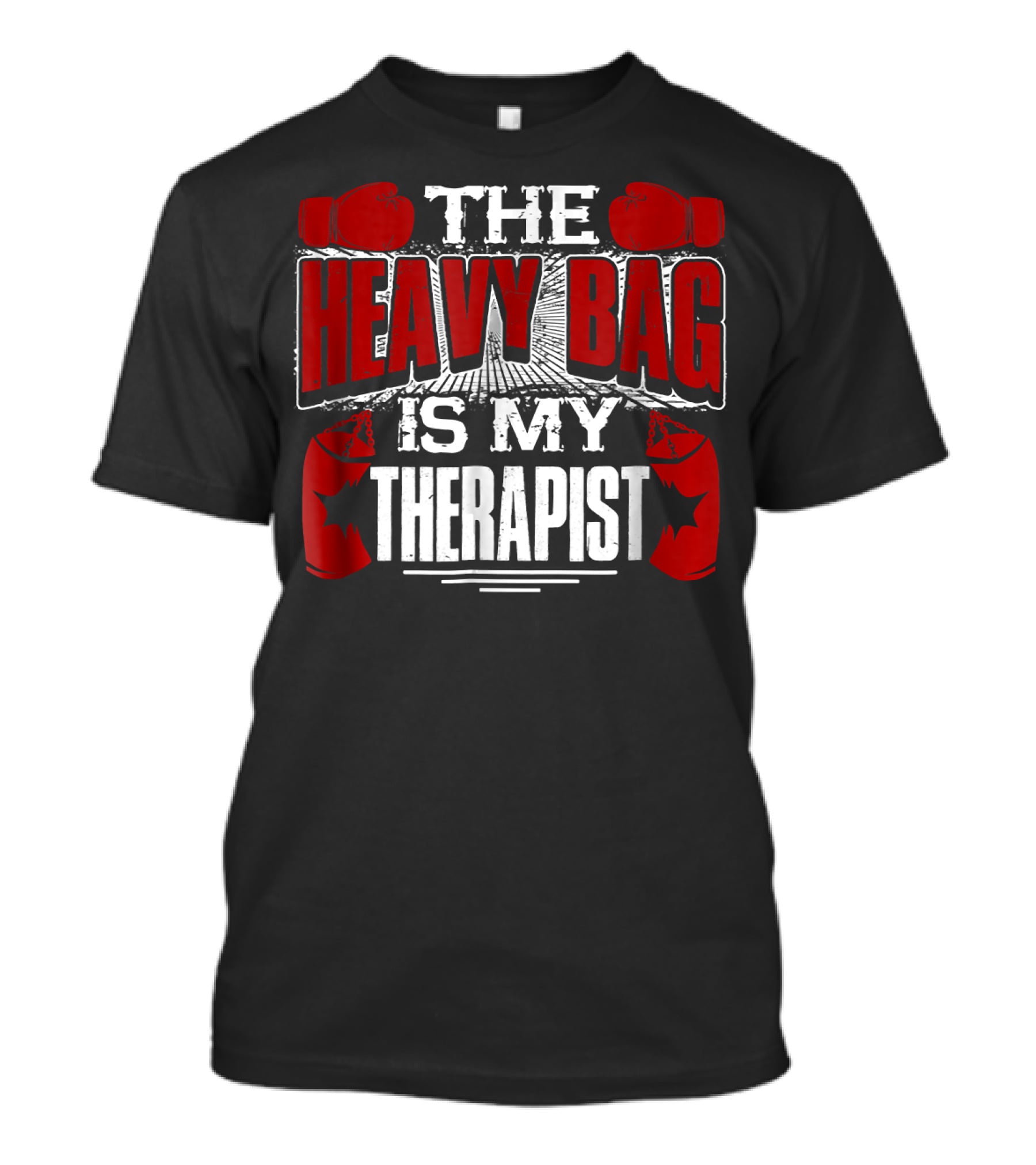 The Heavy Bag Is My Therapist Boxing Gloves Therapy Motivation T-Shirt
