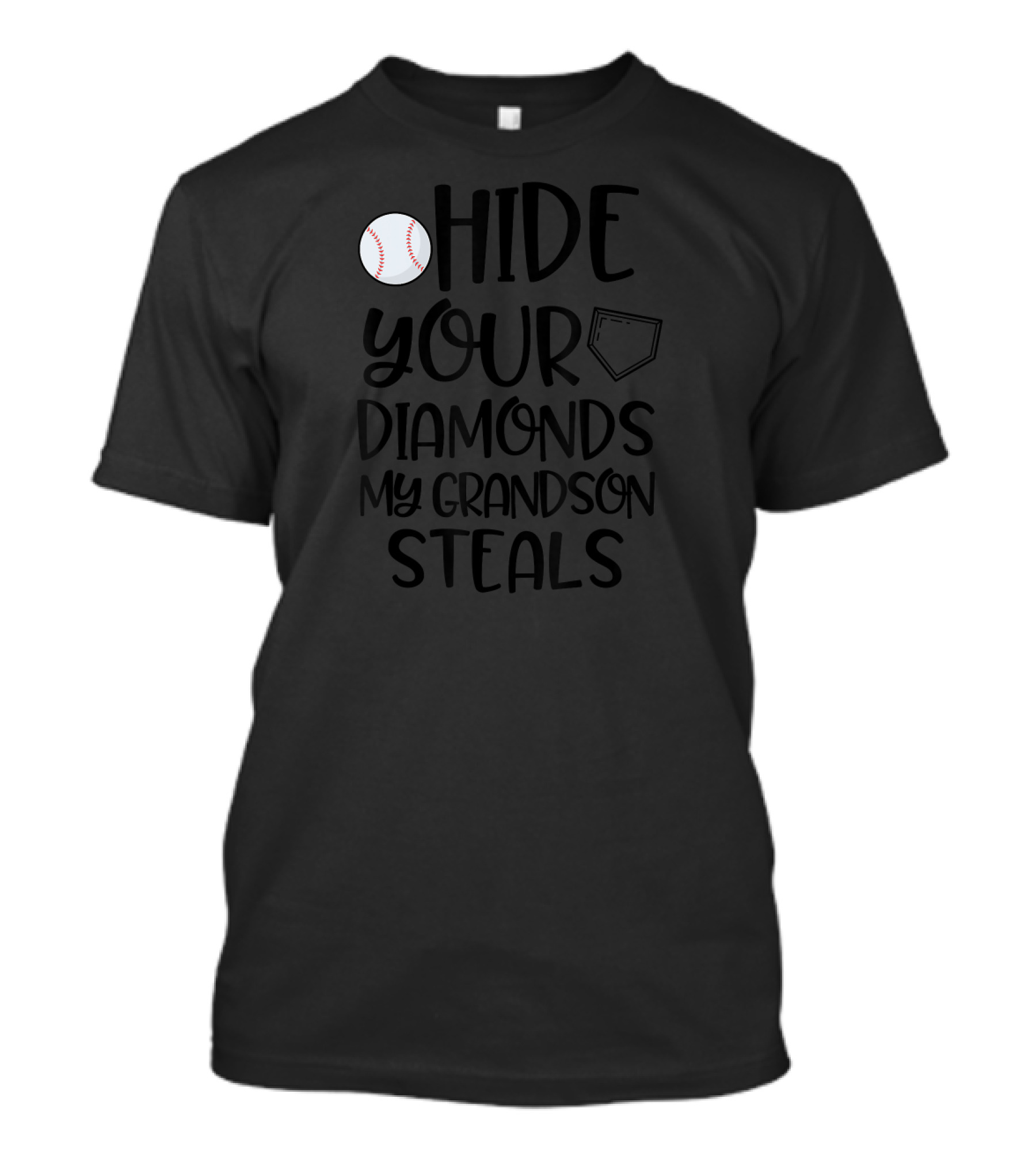 Hide Your Diamonds My Grandson Steals Baseball Home Plate T-Shirt