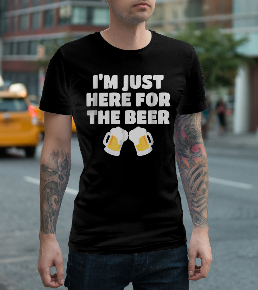 I'm Just Here For The Beer Two Mugs T-Shirt