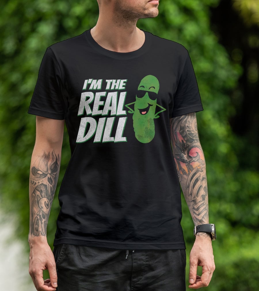 I'm The Real Dill Funny Pickle With Sunglasses T-Shirt