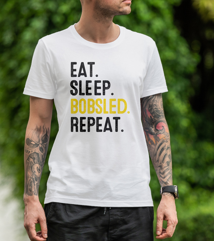 Eat Sleep Bobsled Repeat Jamaican Bobsled Team Bobsled Nov T-Shirt