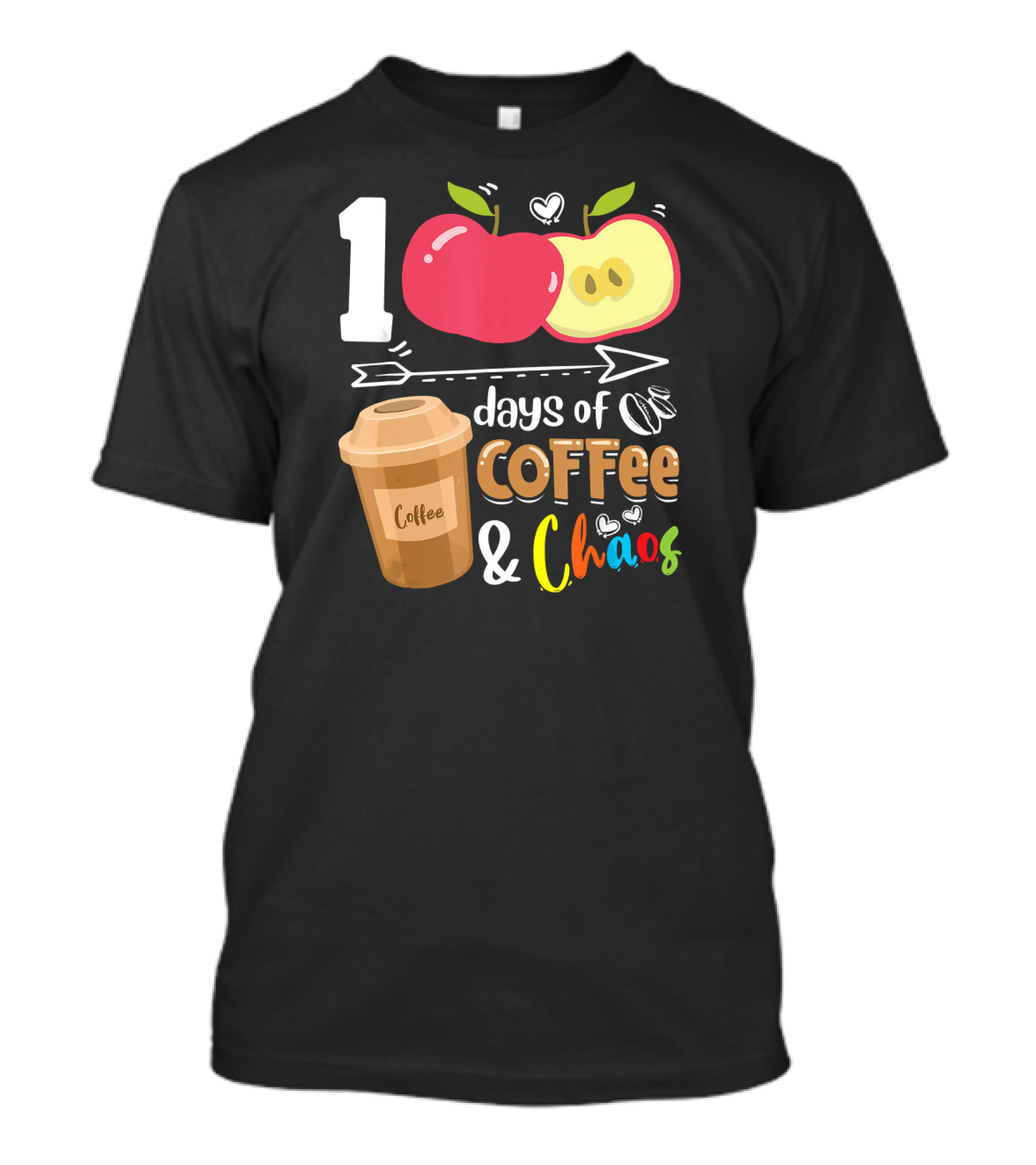 1 Apple Days Of Coffee And Chaos T-Shirt