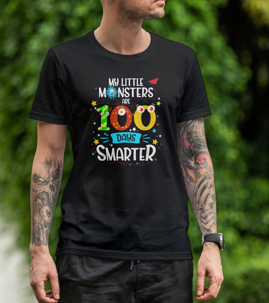 My Little Monsters Are 100 Days Smarter T-Shirt