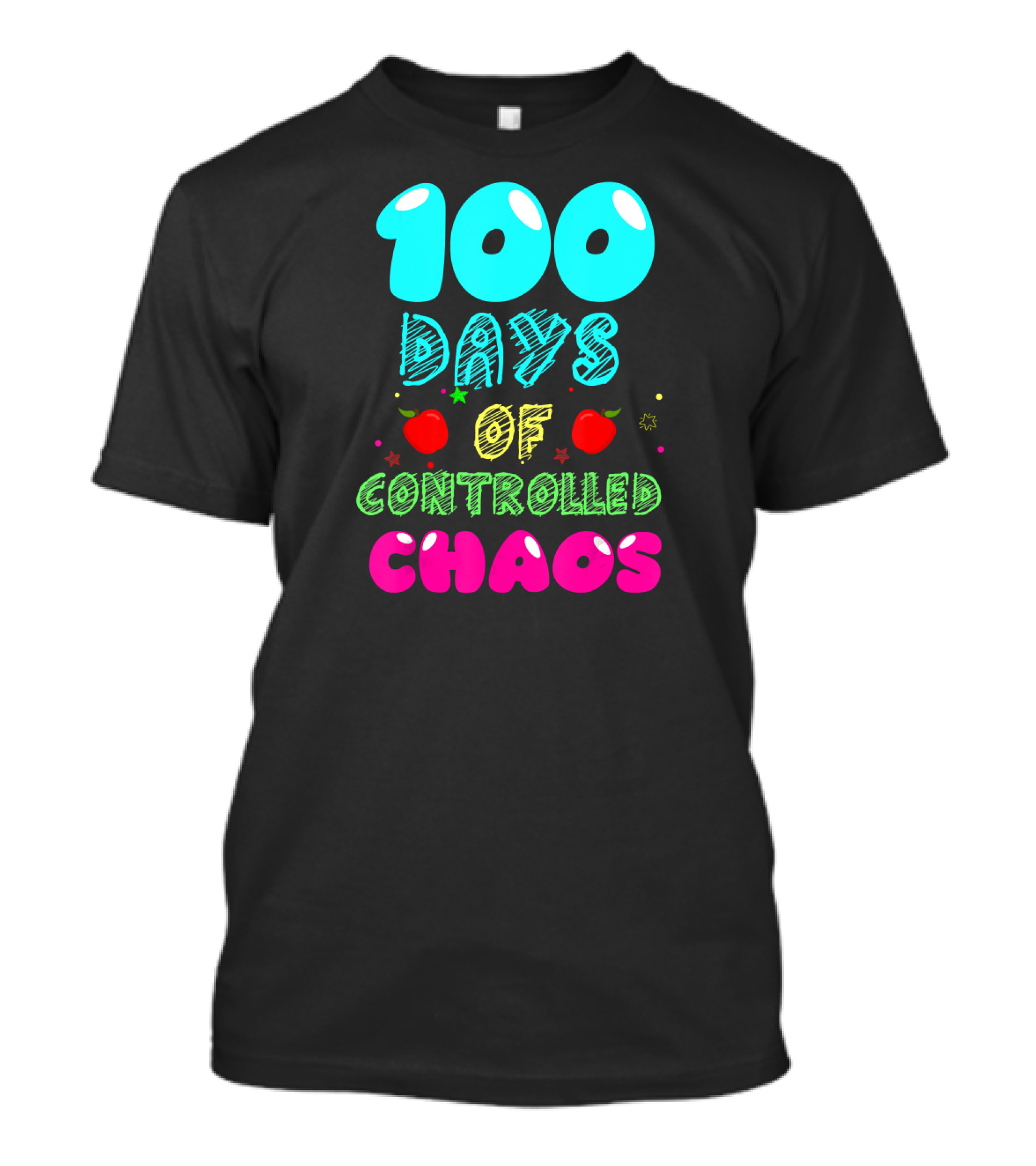 100 Days Of Controlled Chaos Apples Stars Colorful T-Shirt