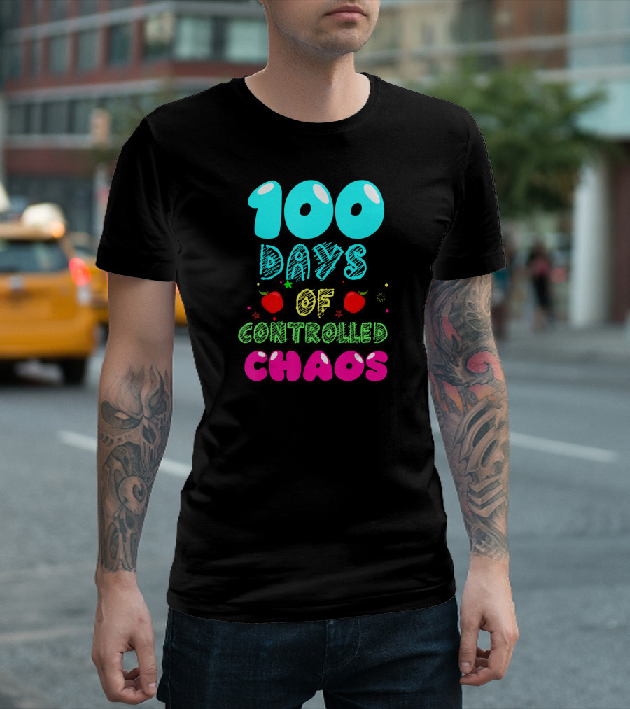 100 Days Of Controlled Chaos Apples Stars Colorful T-Shirt