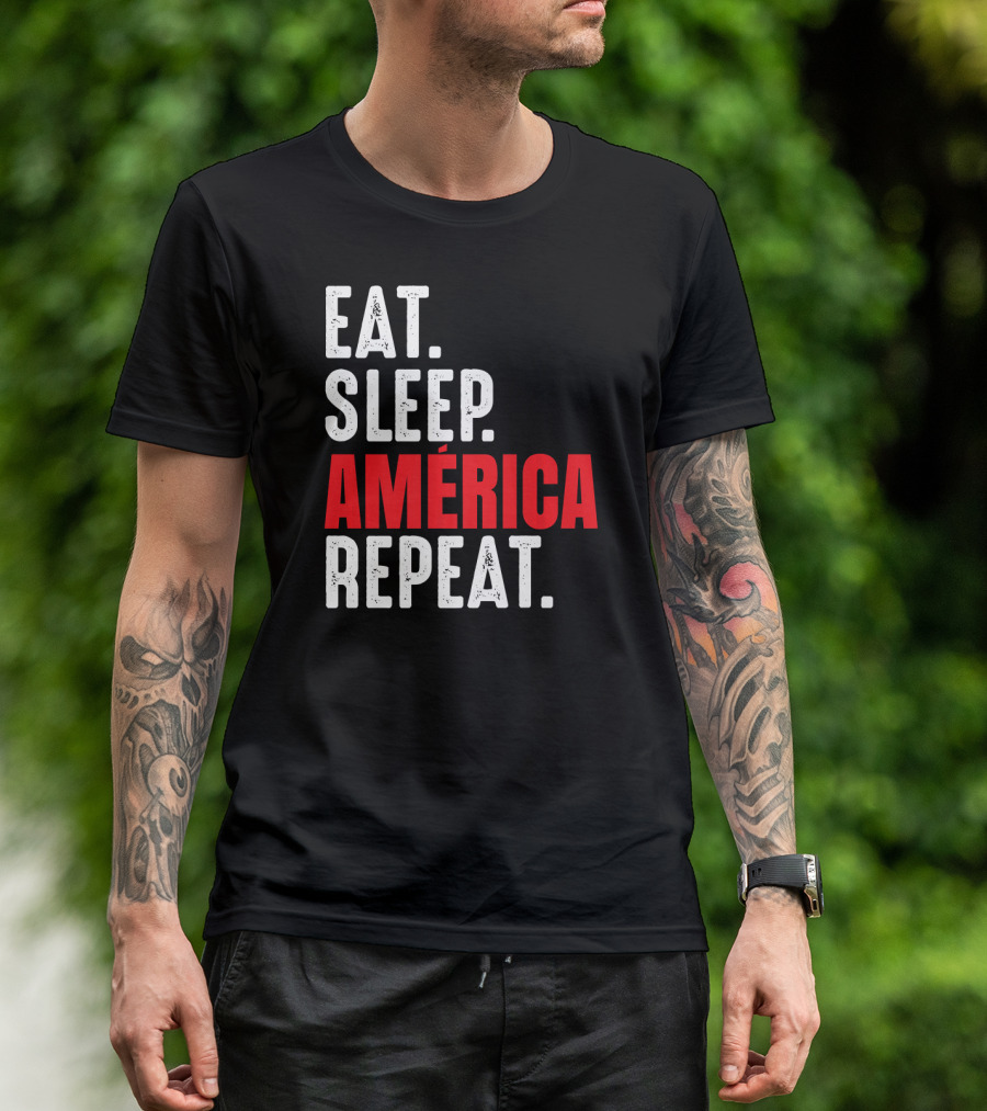 Eat Sleep América Repeat T-Shirt