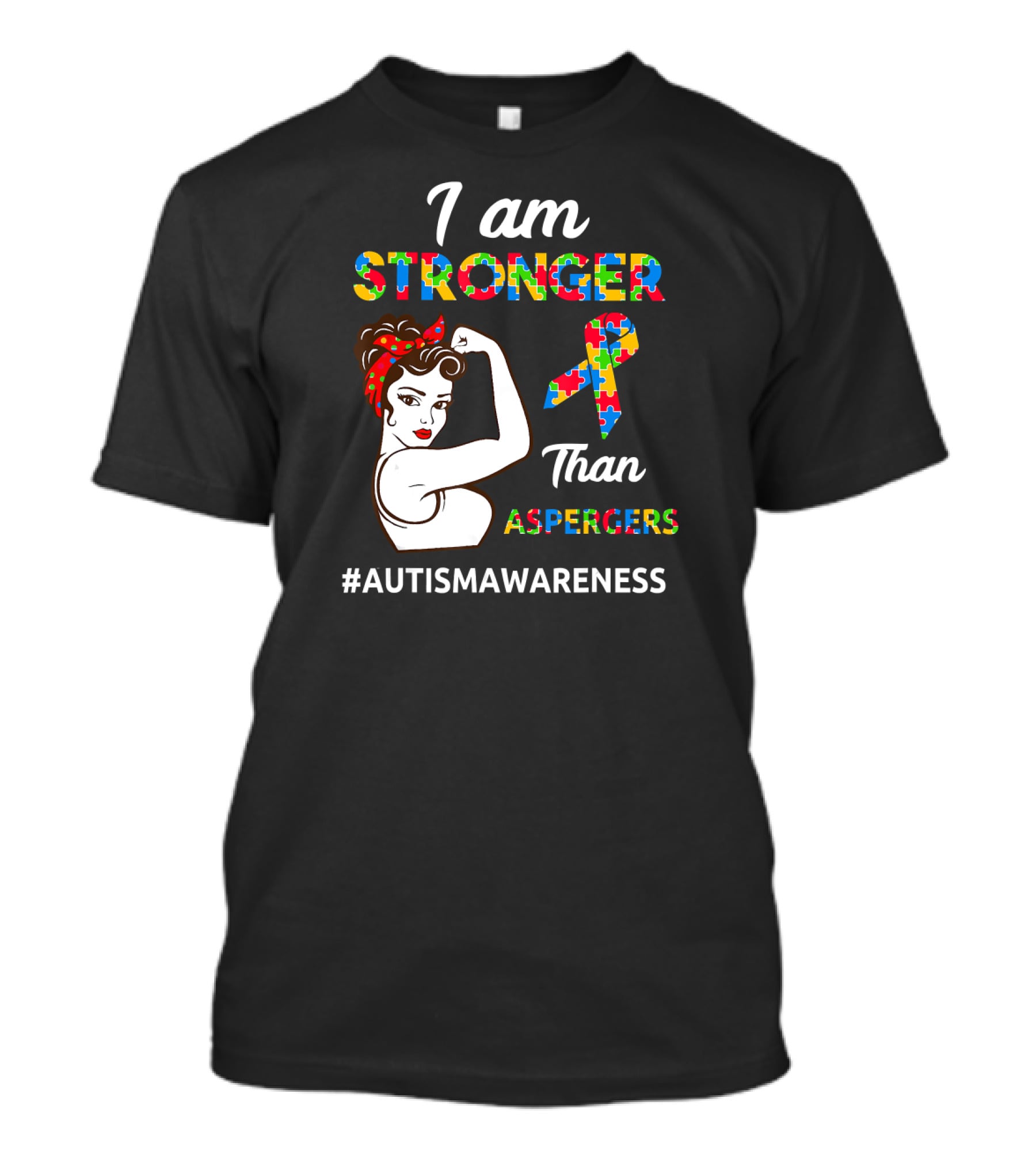 I Am Stronger Than Aspergers #AutismAwareness T-Shirt