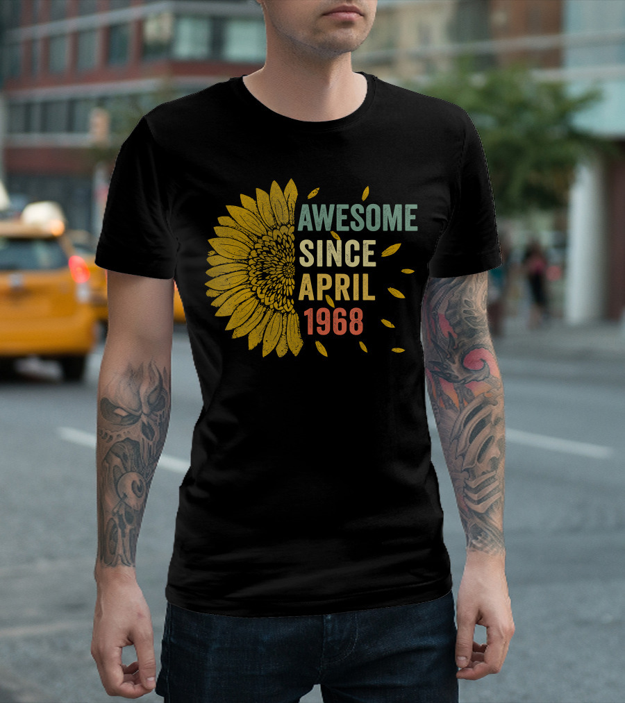 Awesome Since April 1968 Sunflower T-Shirt