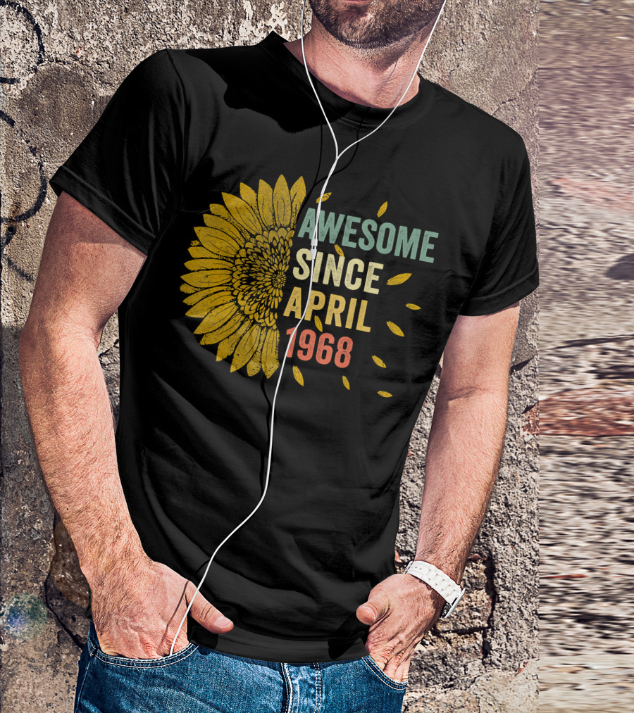 Awesome Since April 1968 Sunflower T-Shirt