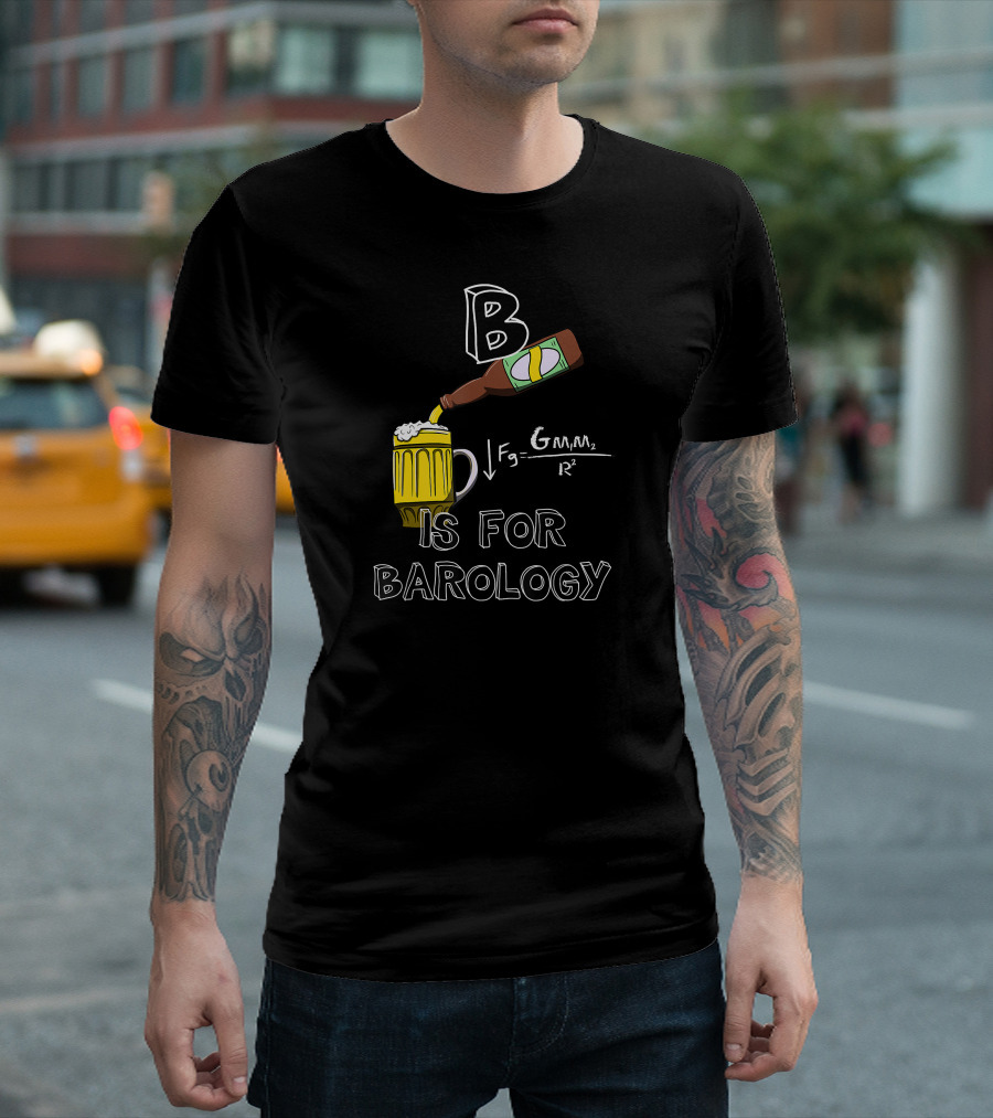 B Is for Barology Physics Gravity Beer Mug T-Shirt