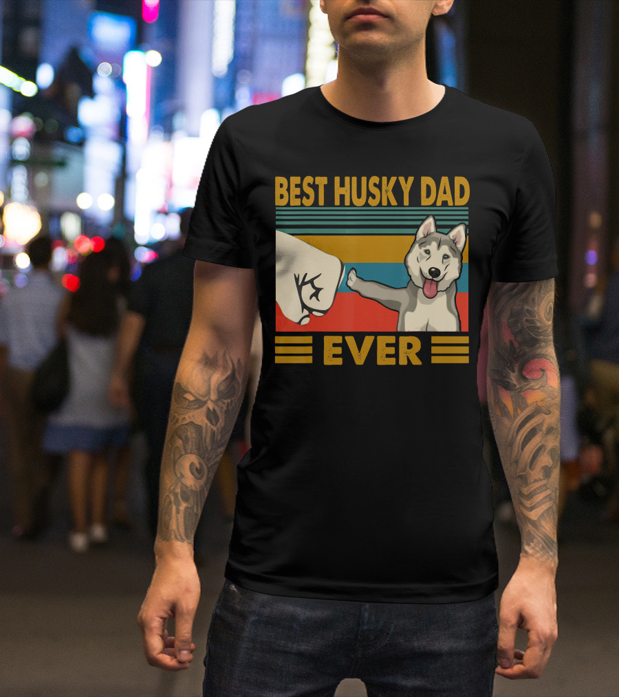 Best Husky Dad Ever Fist Bump With Husky T-Shirt