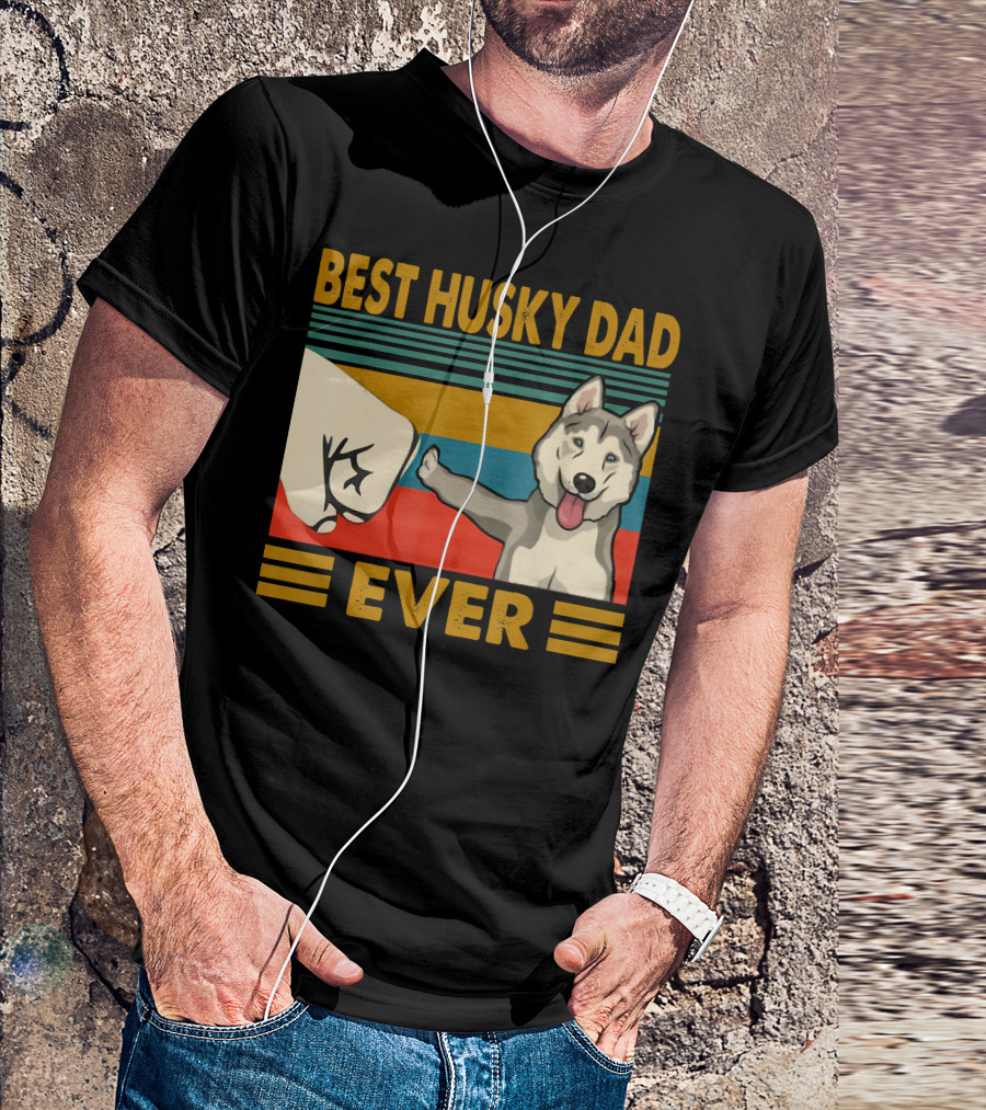 Best Husky Dad Ever Fist Bump With Husky T-Shirt
