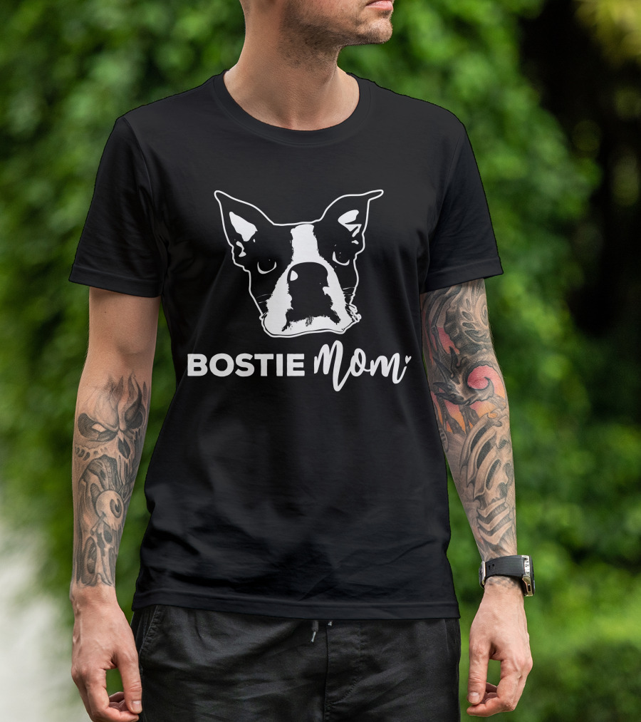 Bostie Mom Boston Terrier Lover T-Shirt