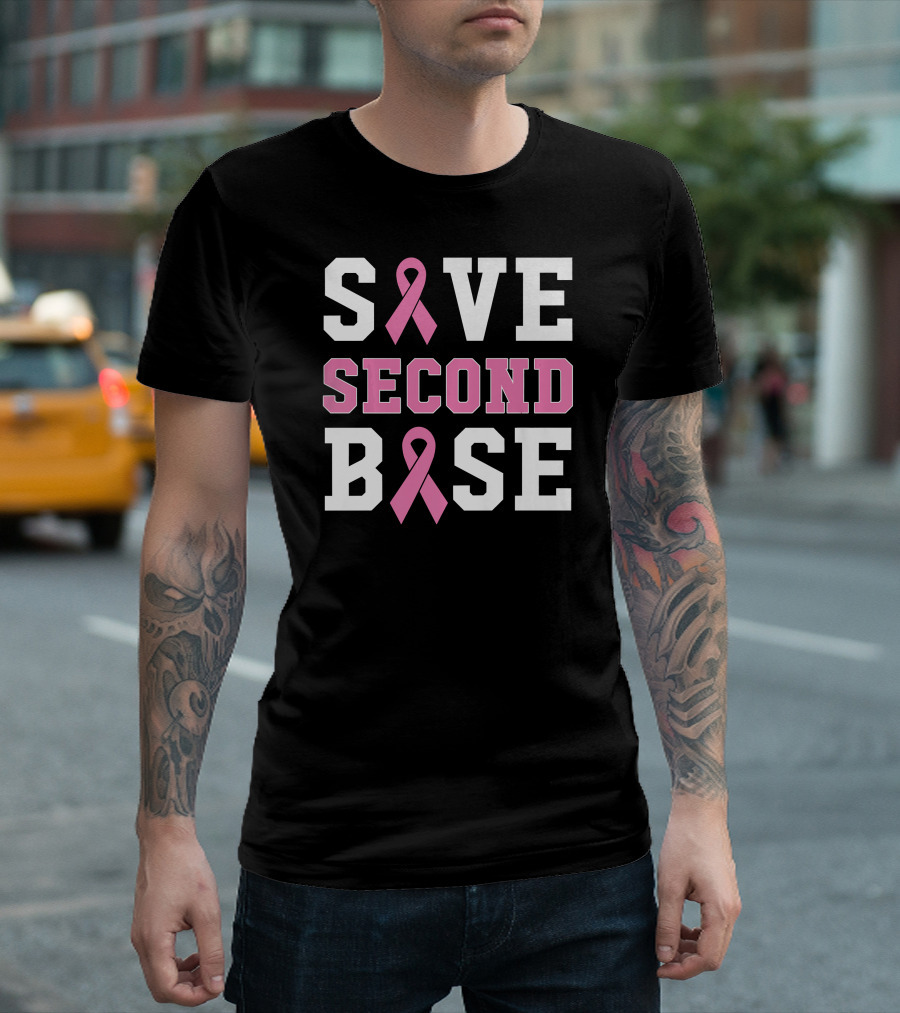 Save Second Base Breast Cancer Awareness T-Shirt