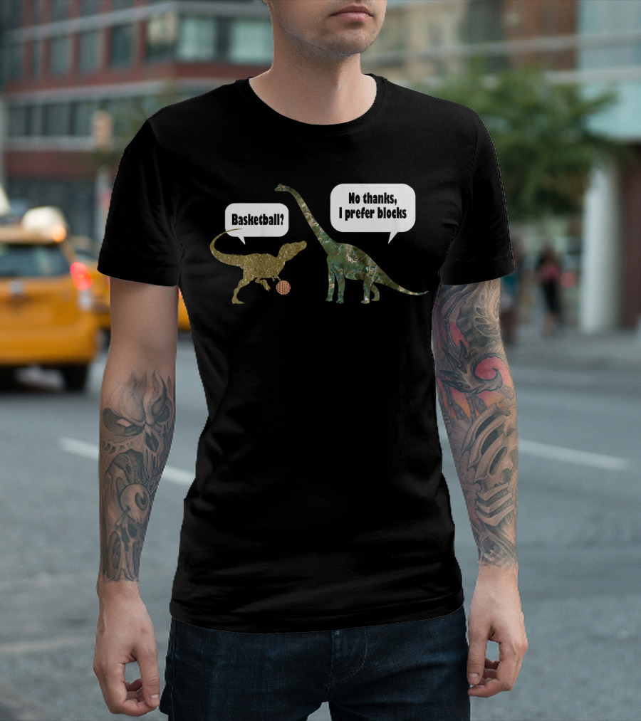Basketball Dinosaur Vs Blocks Loving Dinosaur Kids Conversation T-Shirt