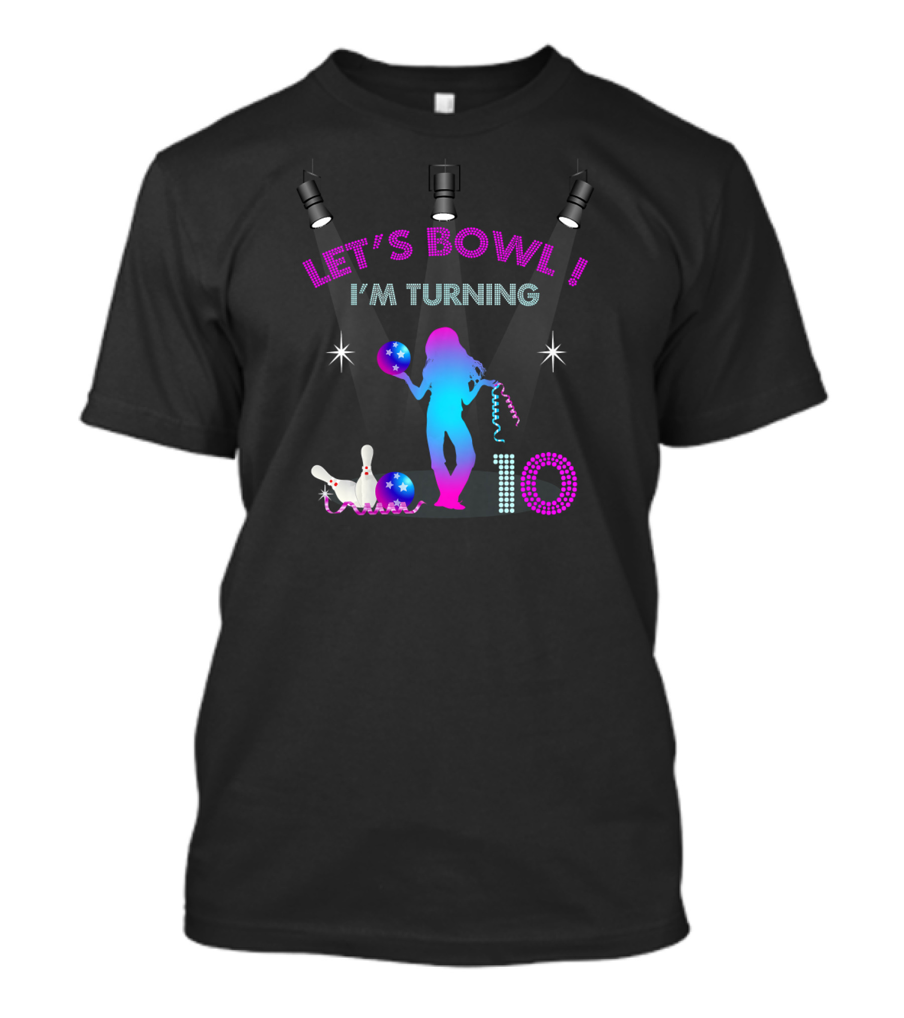 Let's Bowl I'm Turning 10 Kids Girl's Birthday Bowling Party T-Shirt