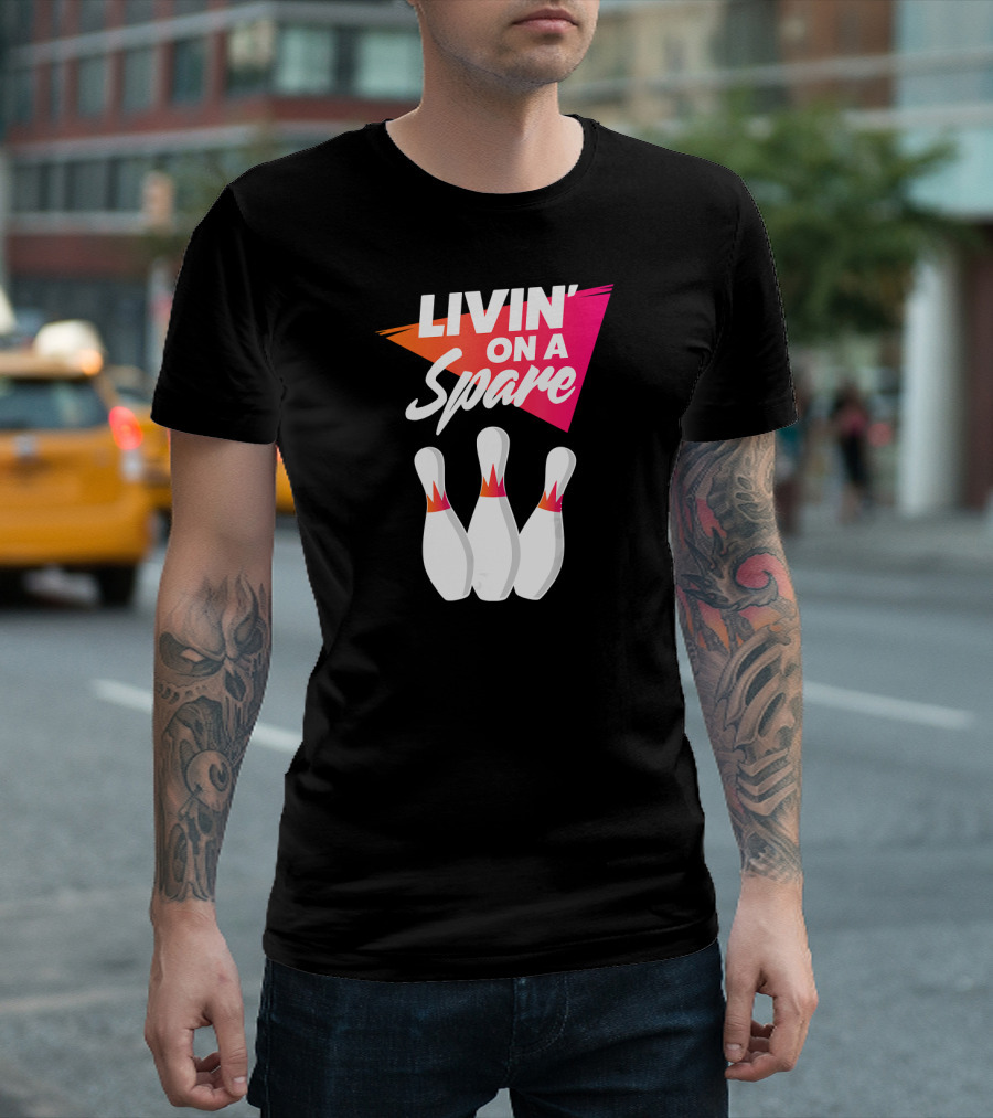 Livin' On A Spare Bowling League Team Pins Triad T-Shirt