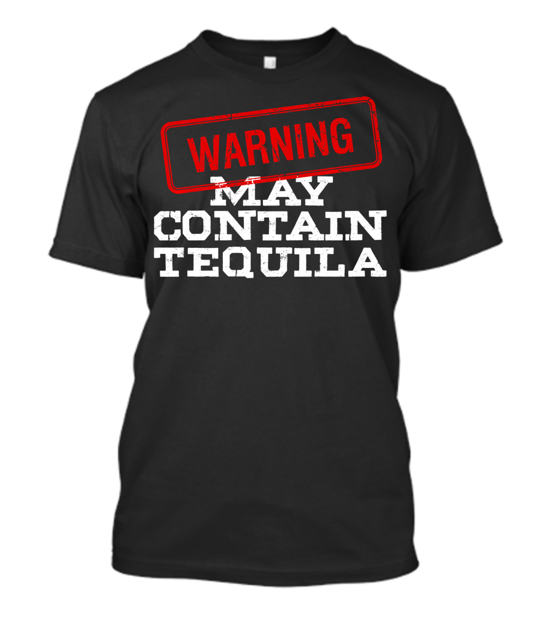 WARNING May Contain Tequila Mexican Fiesta T-Shirt