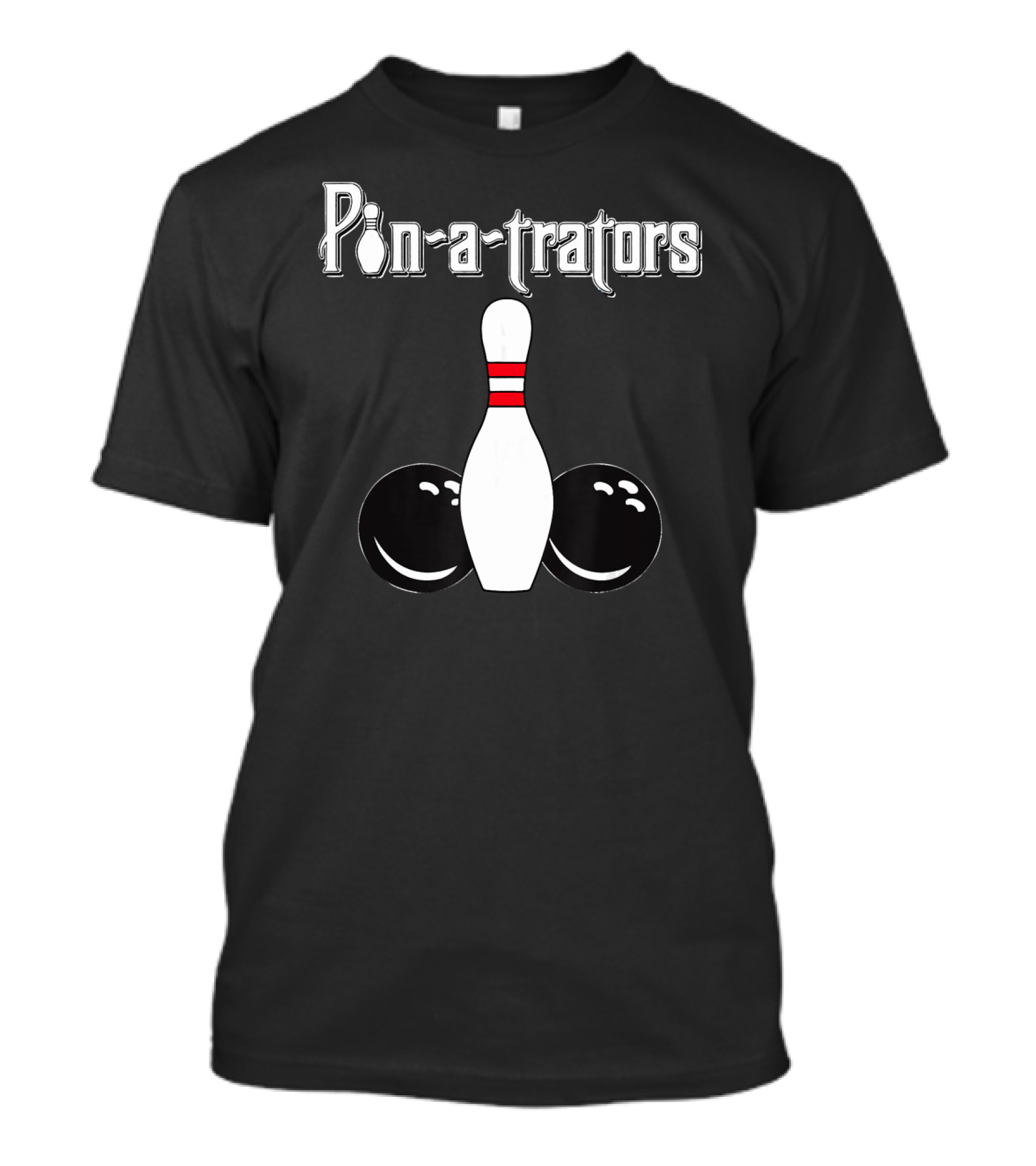 Pin A Trators Bowling Pin And Bowling Balls T-Shirt