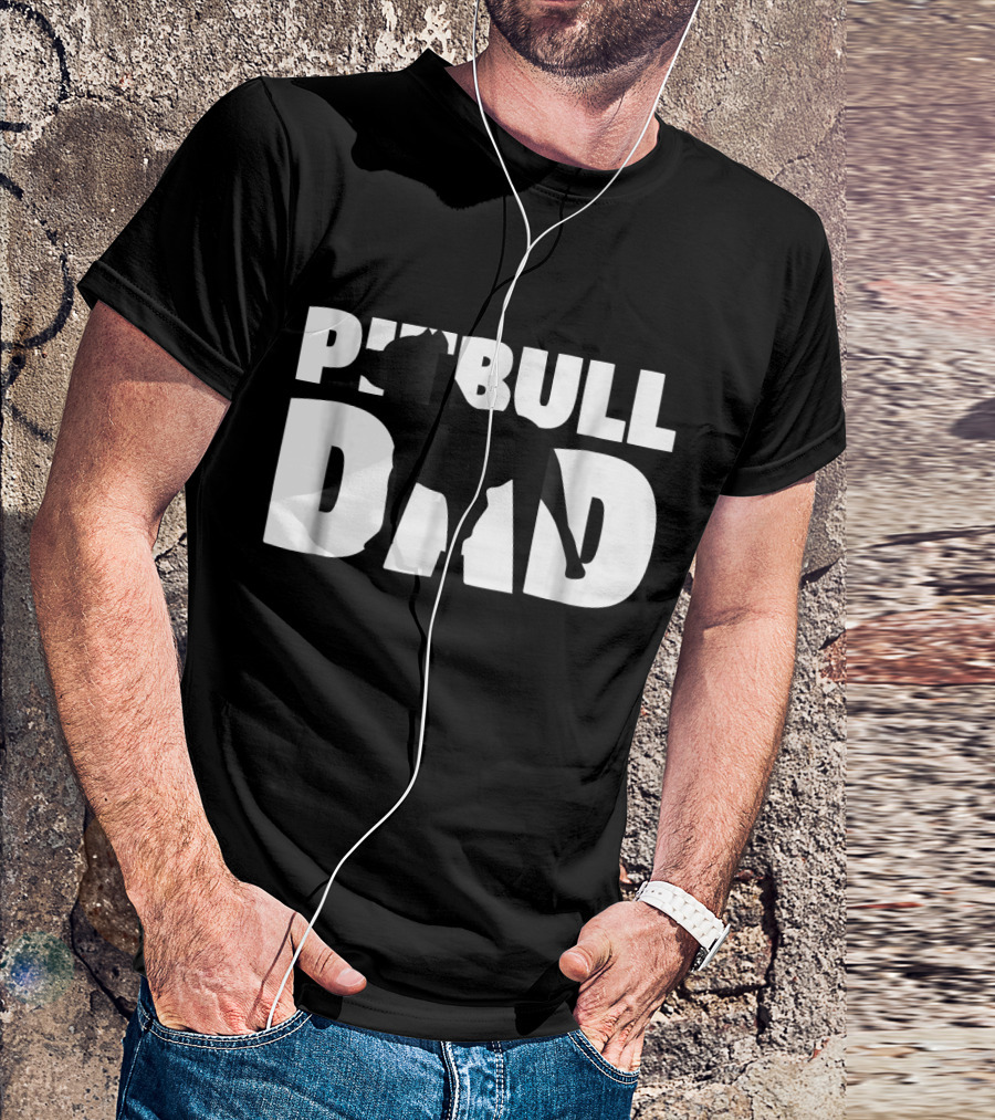 Pitbull Dad Father Dog T-Shirt