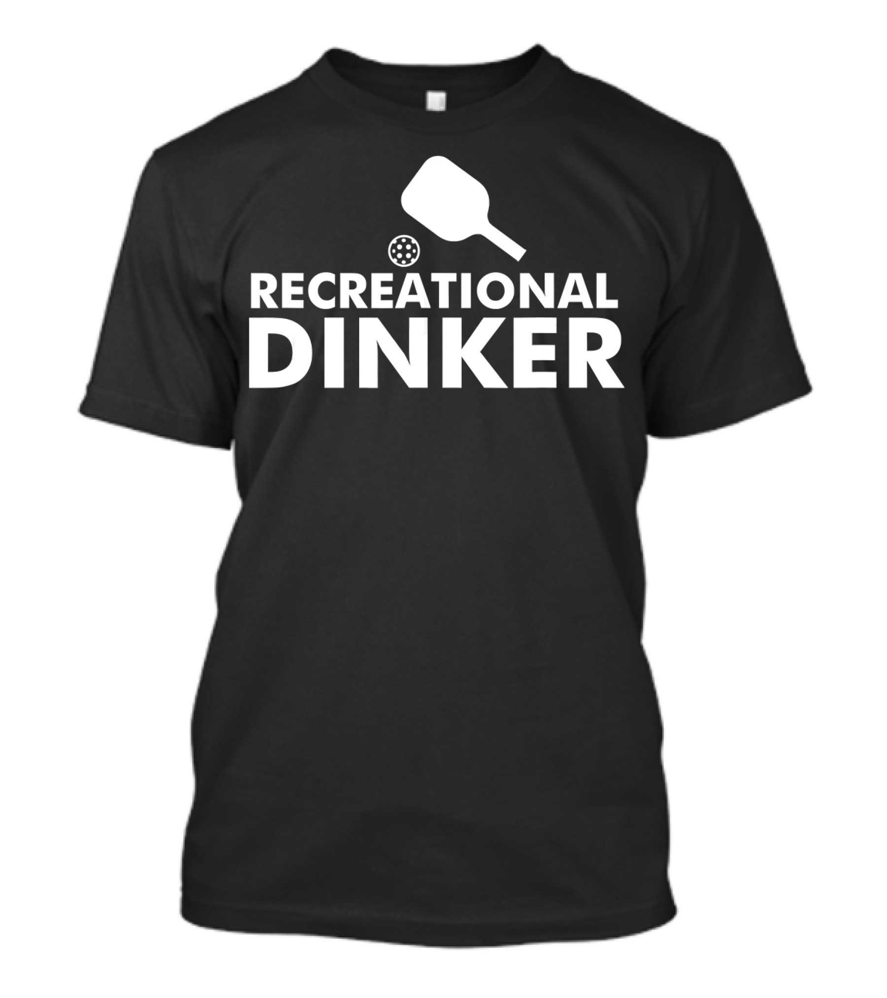 Recreational Dinker Pickleball Paddle And Ball T-Shirt