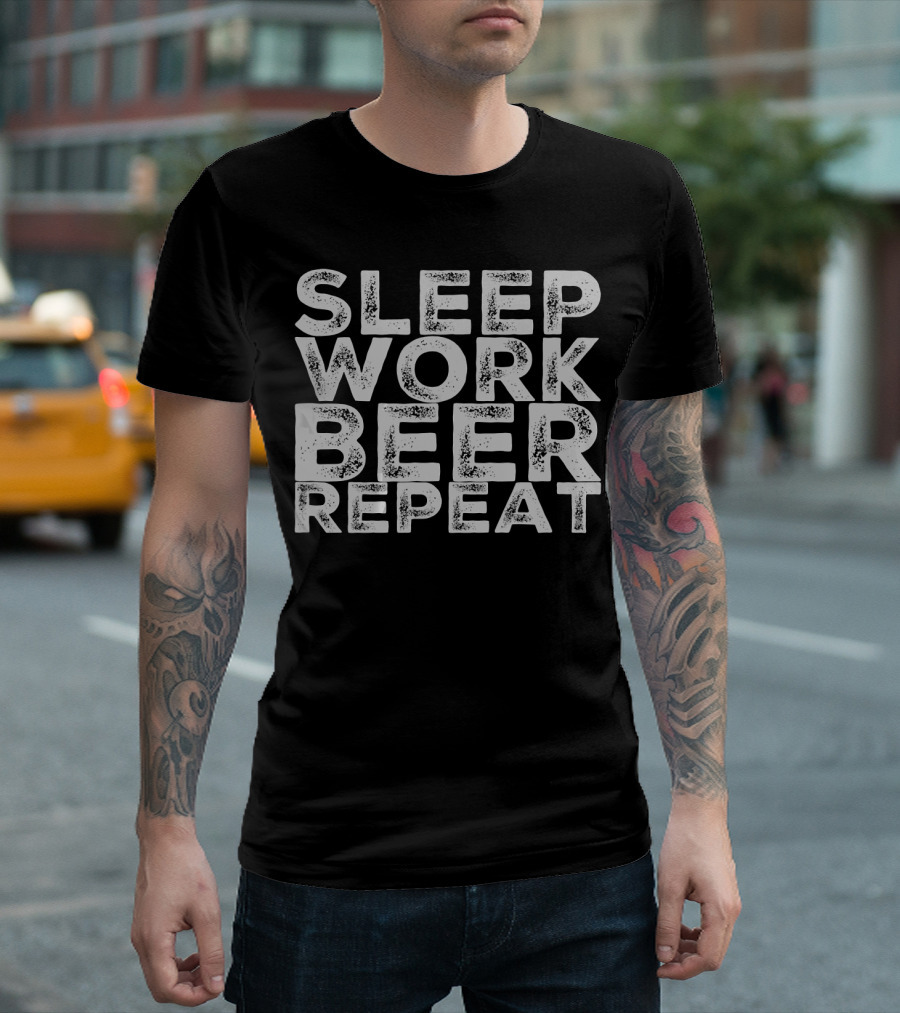 Sleep Work BEER Repeat Funny Beer Lover Enthusiast T-Shirt