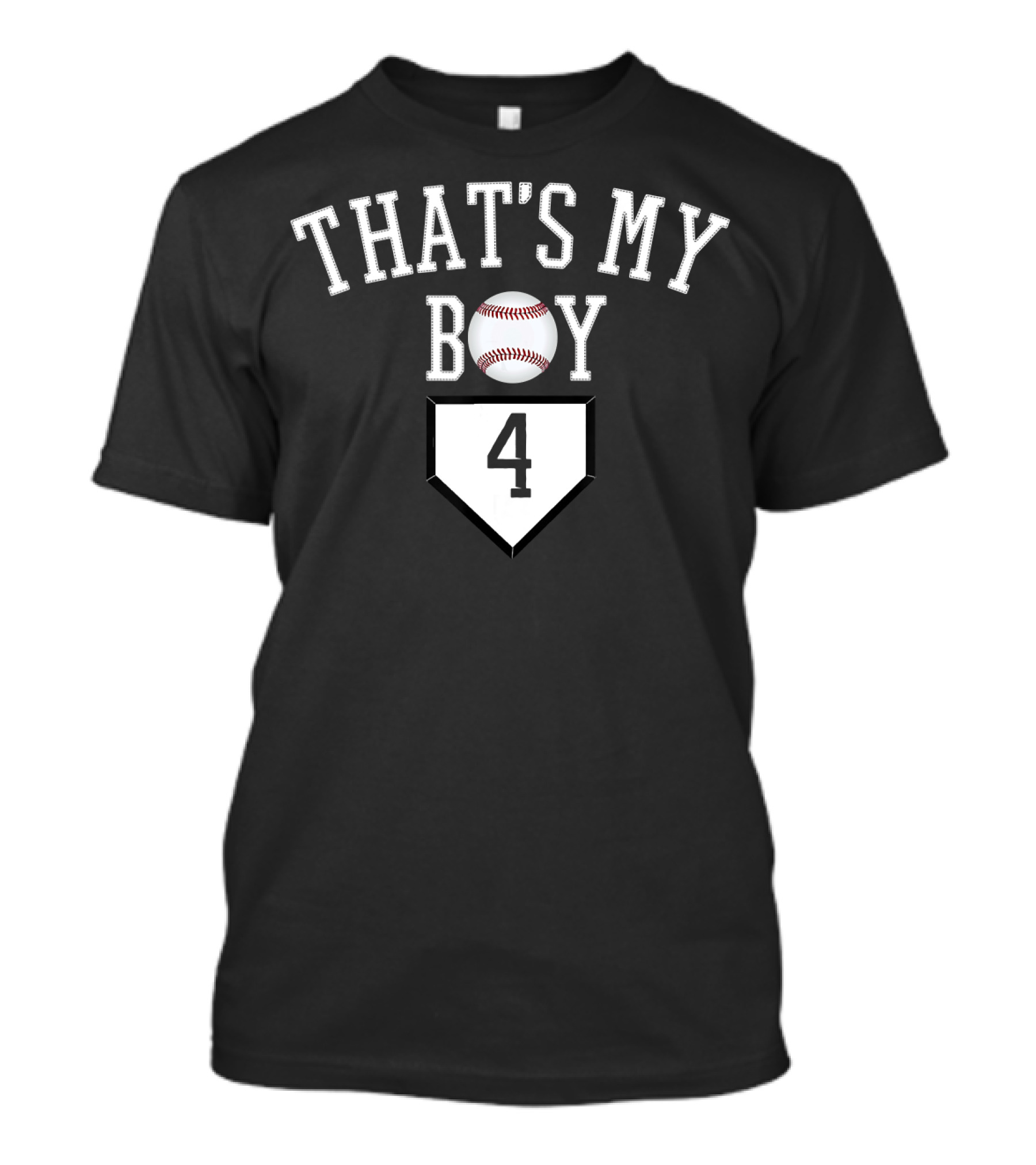 That's My Boy Baseball Home Plate Number 4 T-Shirt