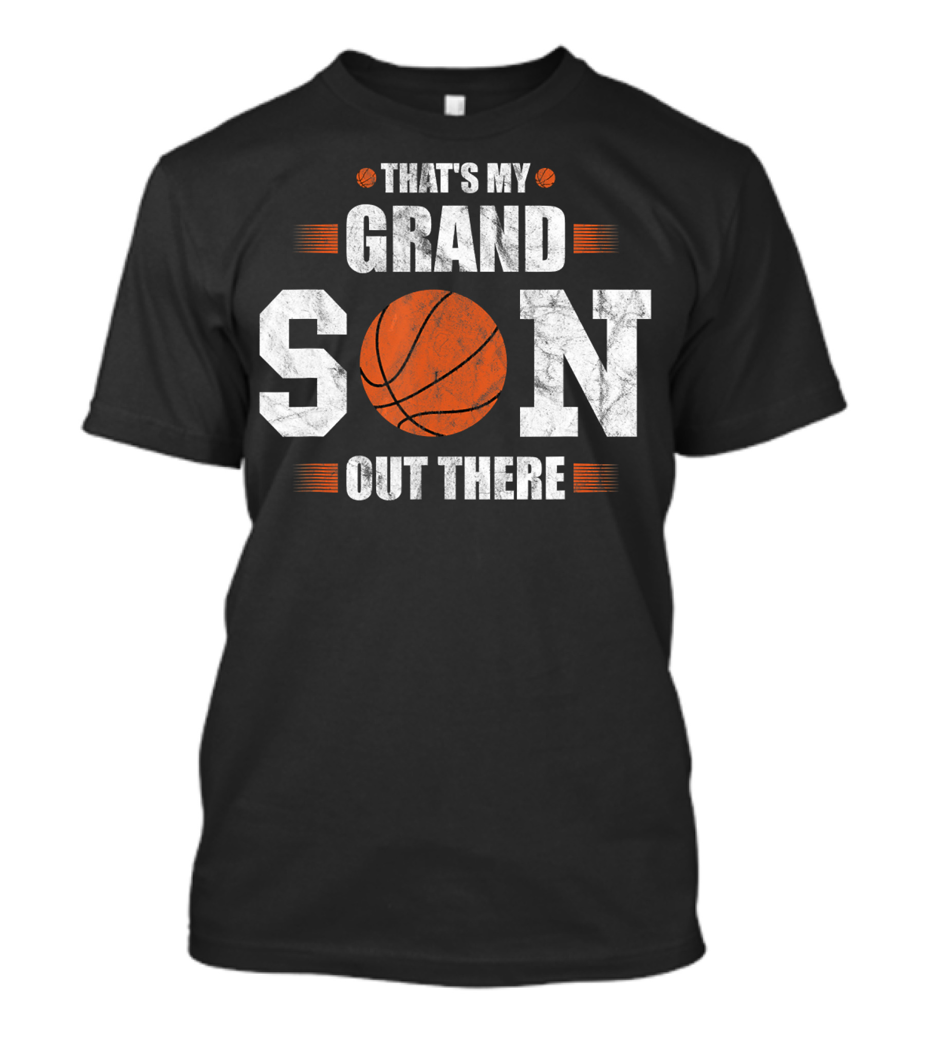 That's My Grandson Out There Basketball Grandson Son T-Shirt