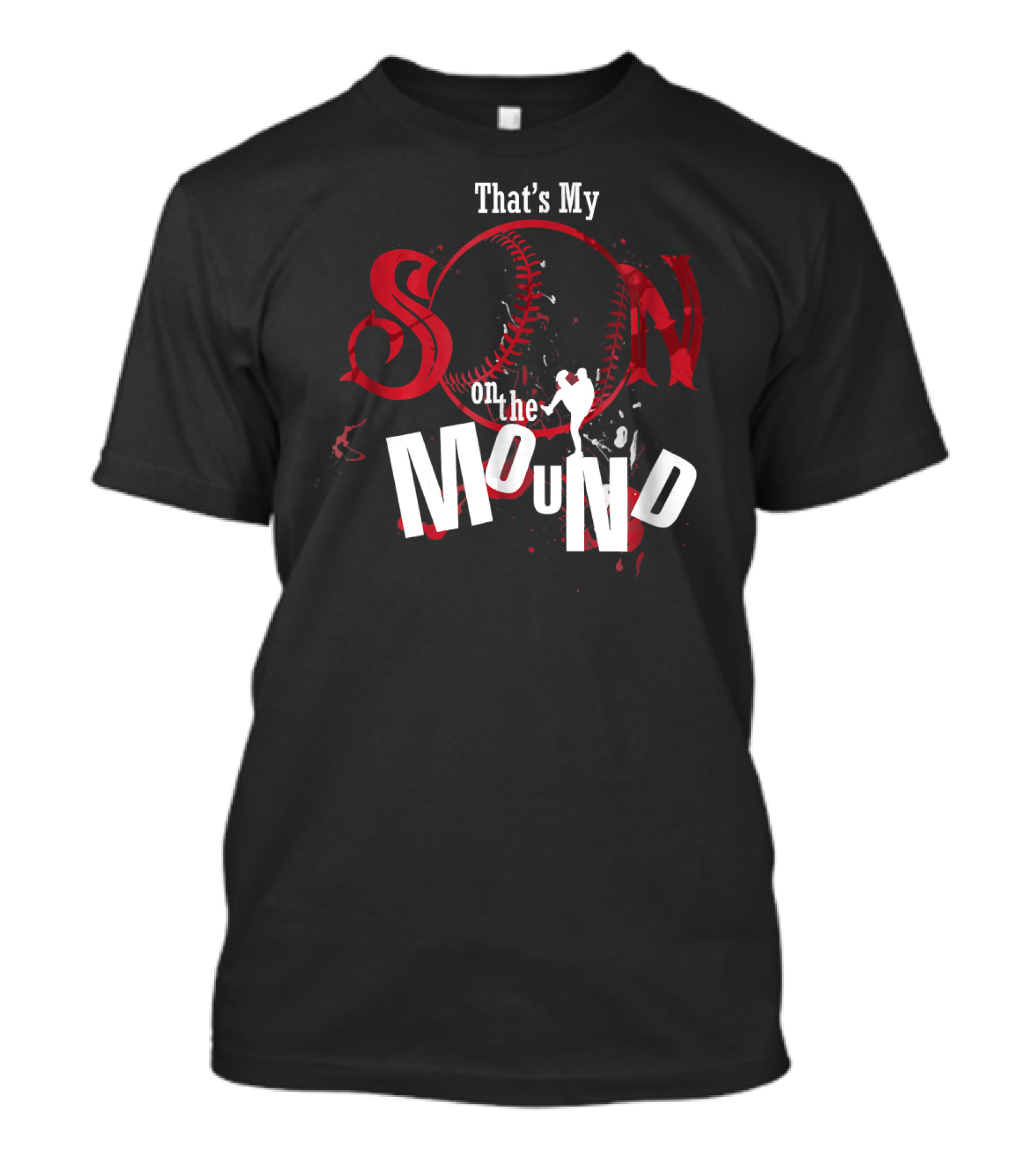 That's My Son On The Mound Baseball T-Shirt