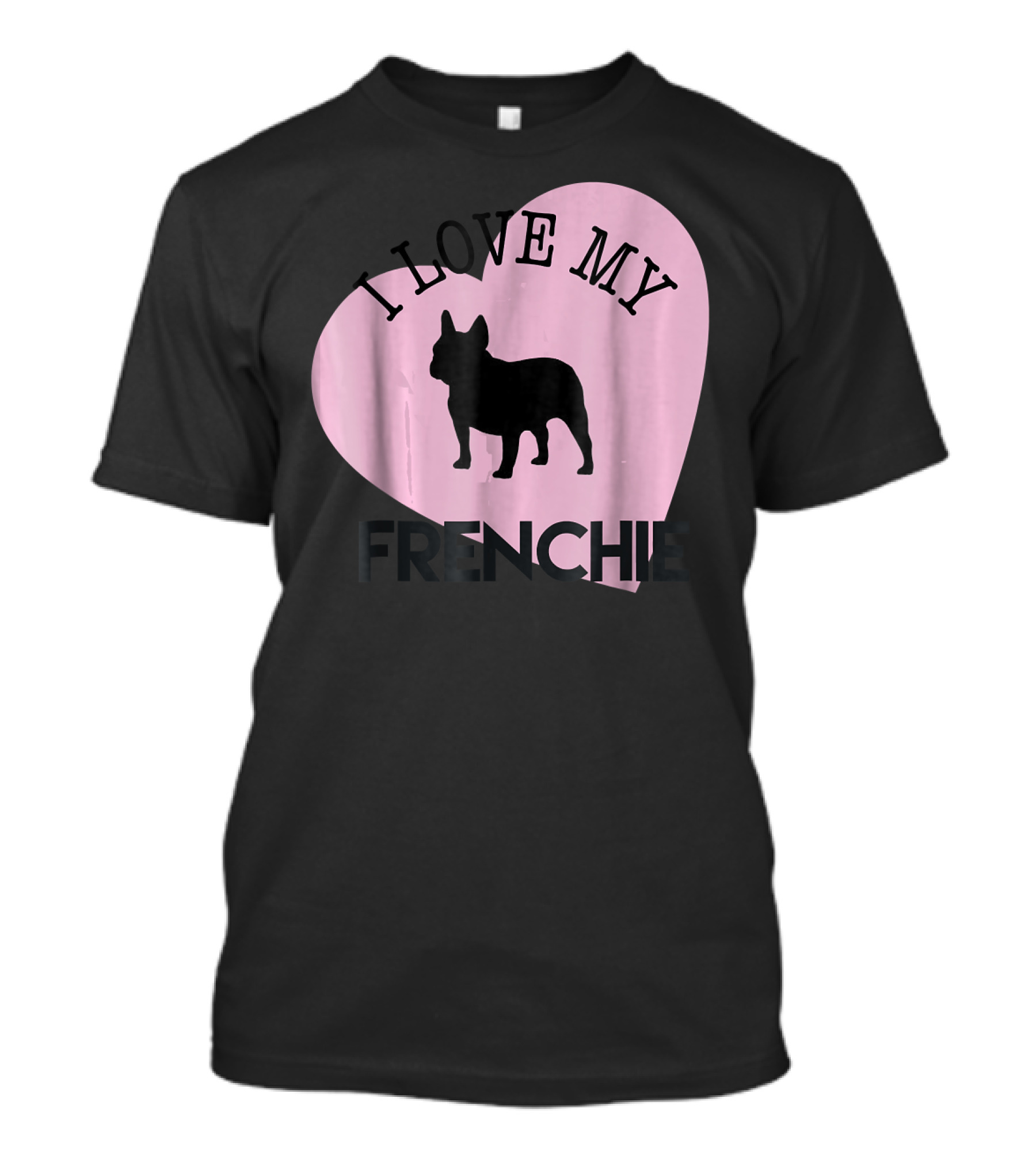 I LOVE MY FRENCHIE FRENCH BULLDOG SILHOUETTE WITH HEART T-Shirt