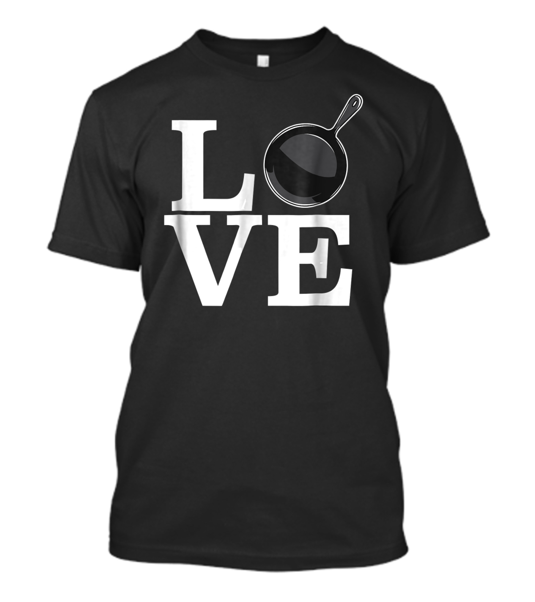 Love Frying Pan Cooking Cast Iron T-Shirt