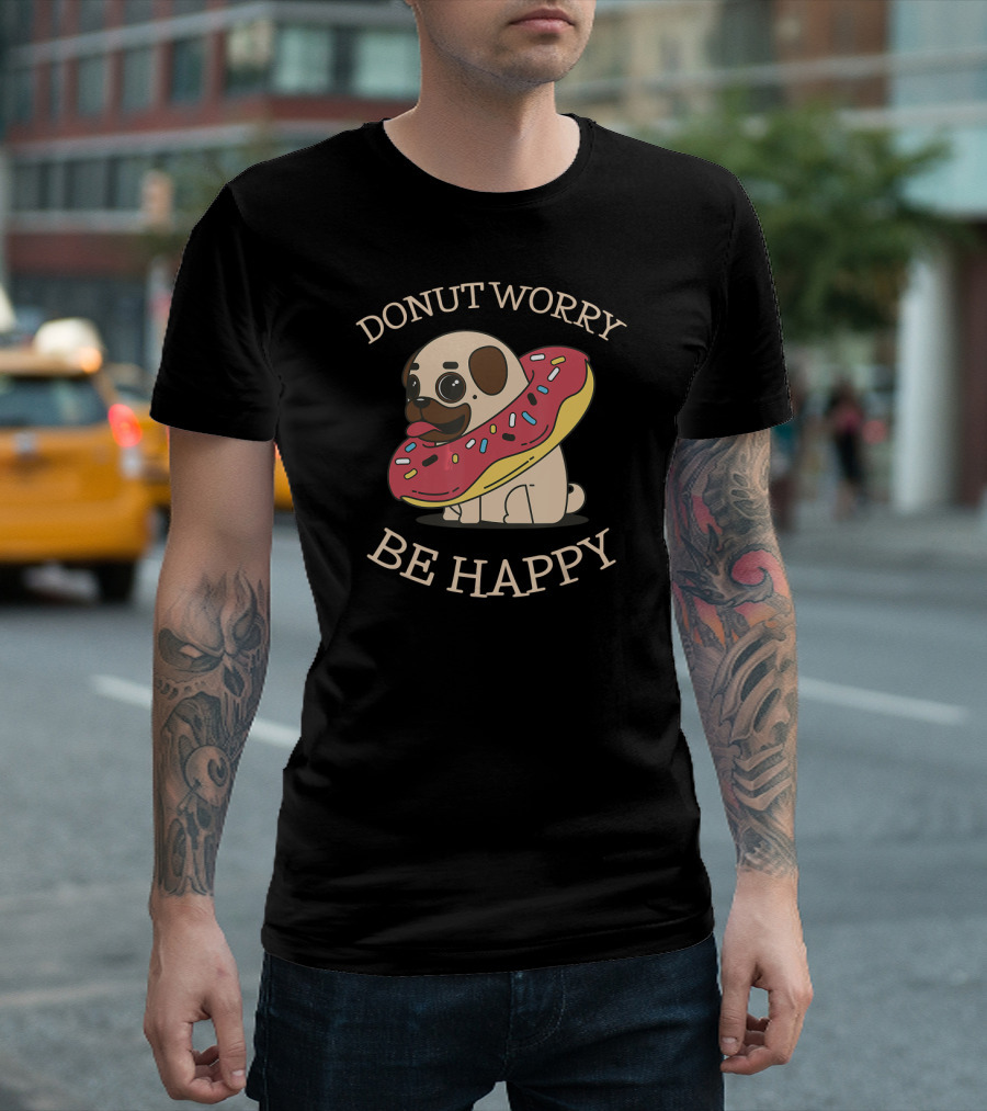 Donut Worry Be Happy Cute Pug with Donut Sprinkles T-Shirt