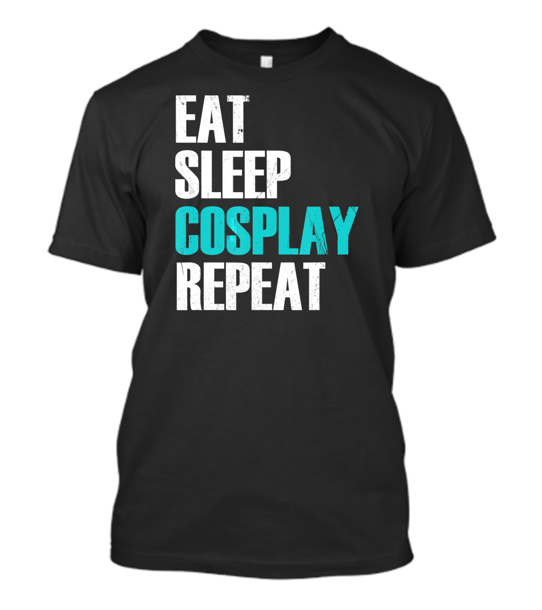 Eat Sleep Cosplay Repeat Cool Comic Conv T-Shirt