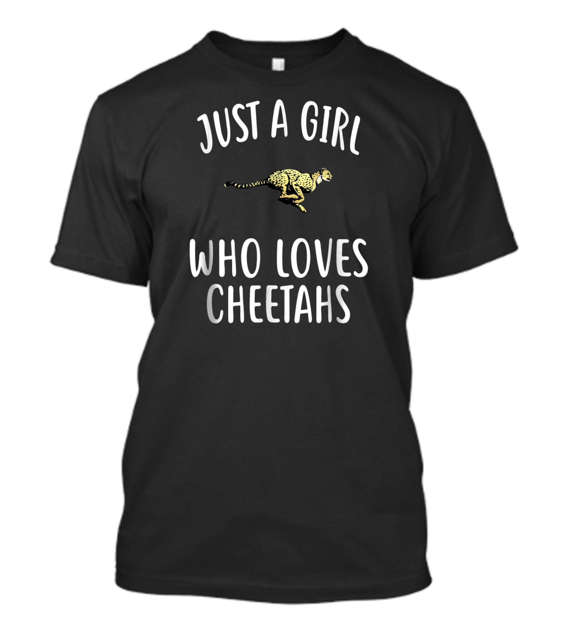 Just A Girl Who Loves Cheetahs Fun T-Shirt