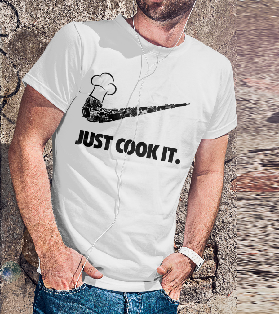 JUST COOK IT Funny Chef T-Shirt