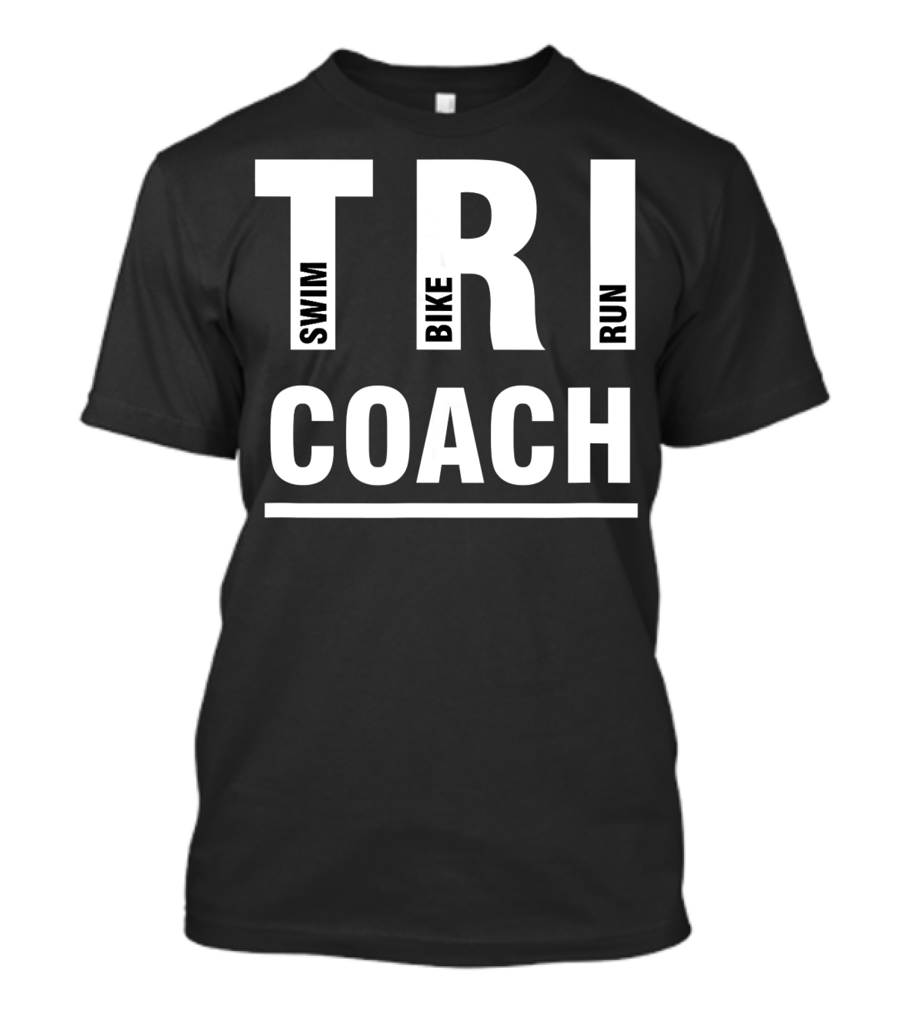 Swim Bike Run TRI Coach T-Shirt